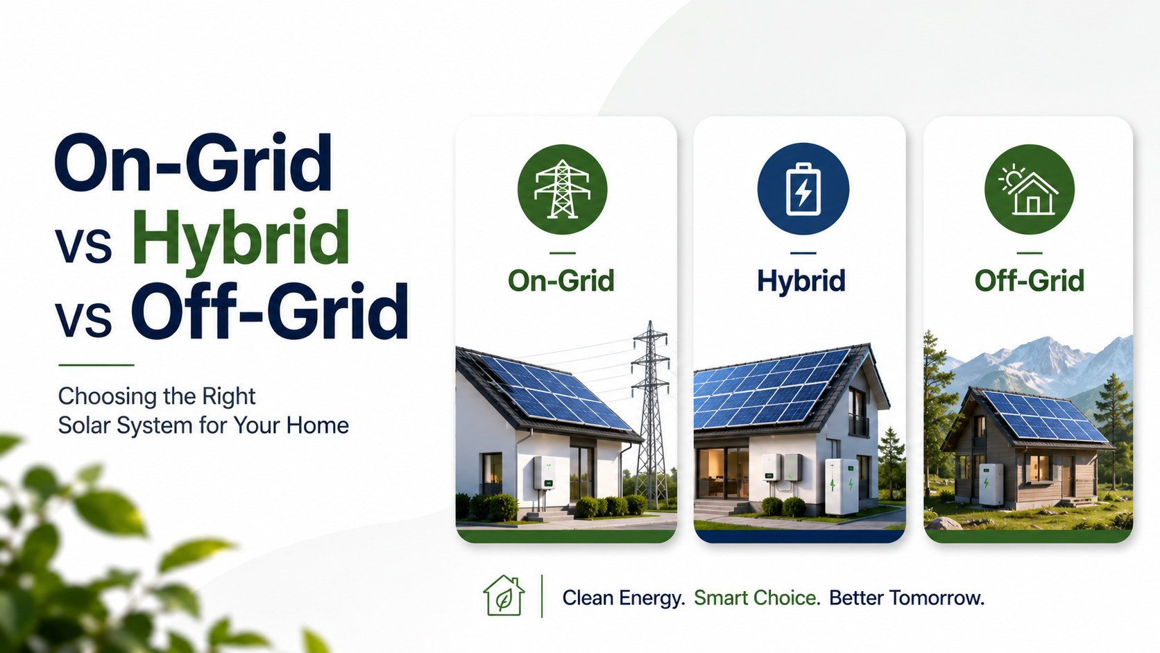 On-Grid vs Hybrid vs Off-Grid Solar Systems: Which One Is Right for Your Home?